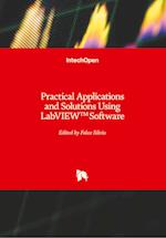 Practical Applications and Solutions Using LabVIEW(TM) Software