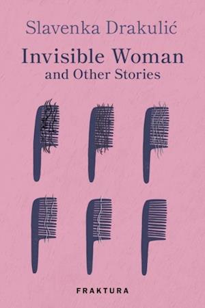 Invisible Woman and Other Stories