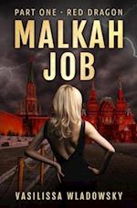 Malkah Job - Part One - Red Dragon 