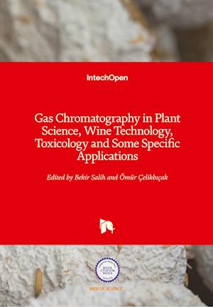 Gas Chromatography in Plant Science, Wine Technology, Toxicology and Some Specific Applications