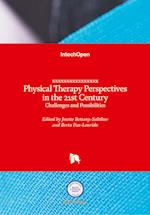 Physical Therapy Perspectives in the 21st Century