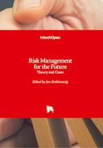 Risk Management for the Future