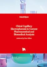 Chiral Capillary Electrophoresis in Current Pharmaceutical and Biomedical Analysis