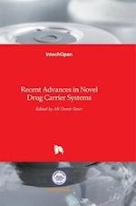 Recent Advances in Novel Drug Carrier Systems