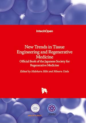 New Trends in Tissue Engineering and Regenerative Medicine