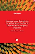 Evidence-based Strategies in Herbal Medicine, Psychiatric Disorders and Emergency Medicine