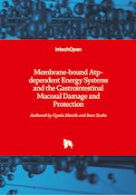 Membrane-bound Atp-dependent Energy Systems and the Gastrointestinal Mucosal Damage and Protection