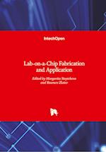 Lab-on-a-Chip Fabrication and Application