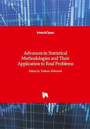 Advances in Statistical Methodologies and Their Application to Real Problems