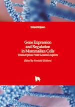 Gene Expression and Regulation in Mammalian Cells