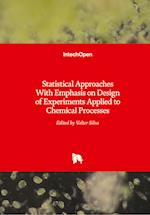 Statistical Approaches With Emphasis on Design of Experiments Applied to Chemical Processes