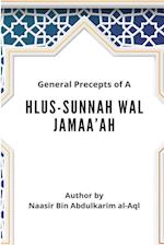 General Precepts of Ahlus-Sunnah Wal Jamaa'ah 