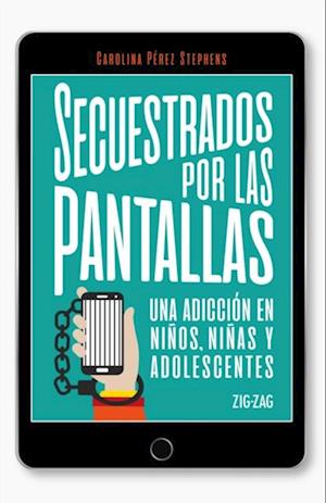 Secuestrados por las pantallas