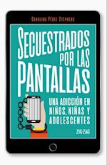 Secuestrados por las pantallas