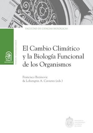 El cambio climatico y la biologia funcional de los organismos