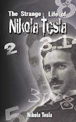 The Strange Life of Nikola Tesla