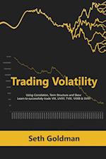 Trading Volatility Using Correlation, Term Structure and Skew