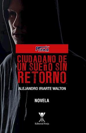 Ciudadano de un sueño sin retorno