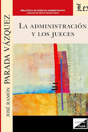 La Administración Y Los Jueces