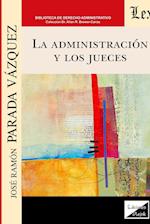 La Administración Y Los Jueces