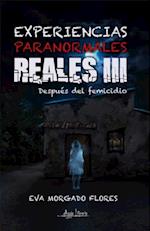 Experiencias paranormales reales III