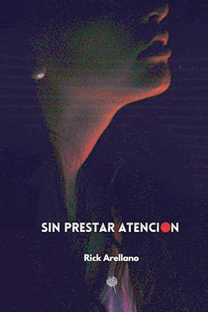 Sin Prestar Atención