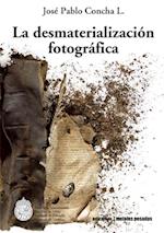 La desmaterialización fotográfica