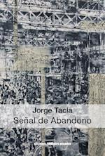 Jorge Tacla: Señal de Abandono