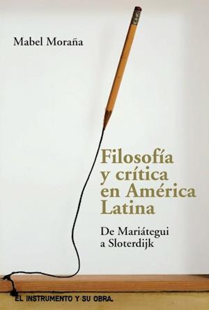 Filosofia y critica en America Latina