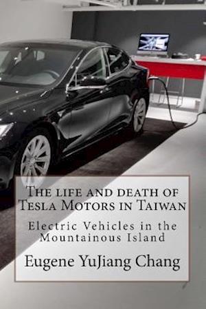 The Life and Death of Tesla Motors in Taiwan