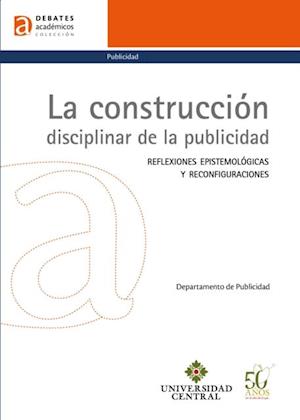 La construcción disciplinar de la publicidad