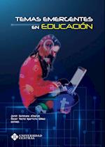 Temas emergentes en educacion