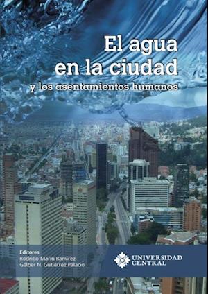 El agua en la ciudad y los asentamientos urbanos