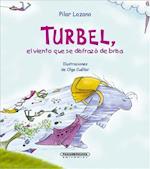 Turbel, el Viento Que Se Disfrazo de Brisa