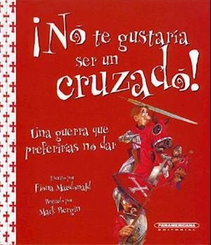 No Te Gustaria Ser un Cruzado!