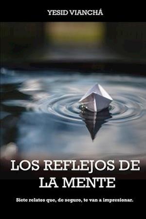 Los reflejos de la mente