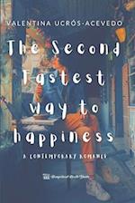 The Second Fastest Way To Happiness: A Contemporary Romance 