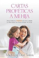 Cartas Proféticas a mi Hija