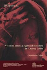 Violencia urbana y seguridad ciudadana en America Latina