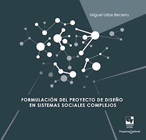 Formulación del proyecto de diseño en sistemas sociales complejos