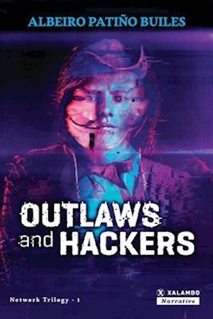 Outlaws and hackers