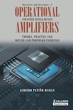 Operational Amplifiers and other special devices: Theory, practice and solved and proposed exercises 