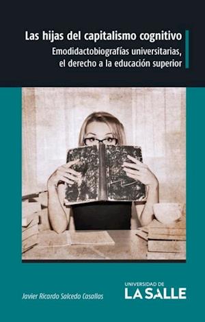 Las hijas del capitalismo cognitivo