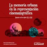 La memoria urbana en la representacion cinematografica