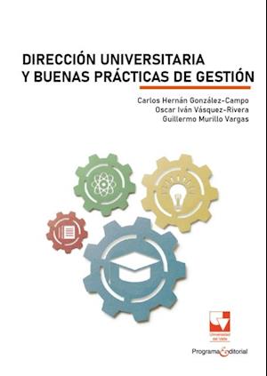 Dirección universitaria y buenas prácticas de gestión