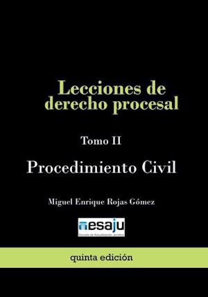 Lecciones de derecho procesal. Tomo II Procedimiento Civil