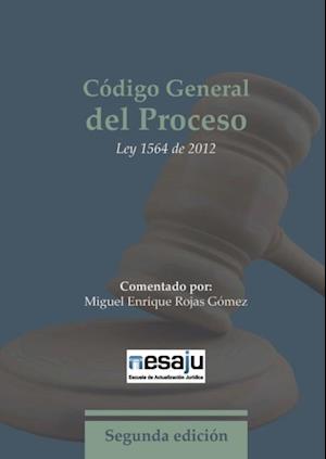 Código General del Proceso. Ley 1564 de 2012