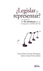 ¿Legislar y representar?