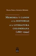 Memoria y canon en las historias de la literatura colombiana (1867-1944)