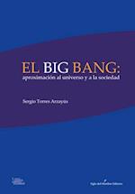 El big bang: aproximación al universo y a la sociedad